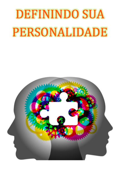 EBOOK DEFININDO SUA PERSONALIDADE EBOOK DEFININDO SUA PERSONALIDADE