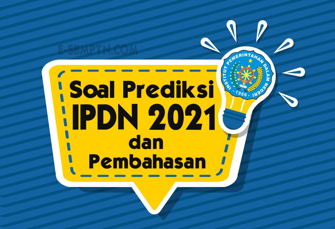 Soal Prediksi IPDN 2021 dan Pembahasan