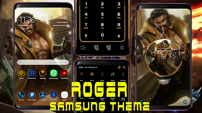 Download Tema Roger Mobile Legend untuk Samsung Galaxy Oreo & Nougat
