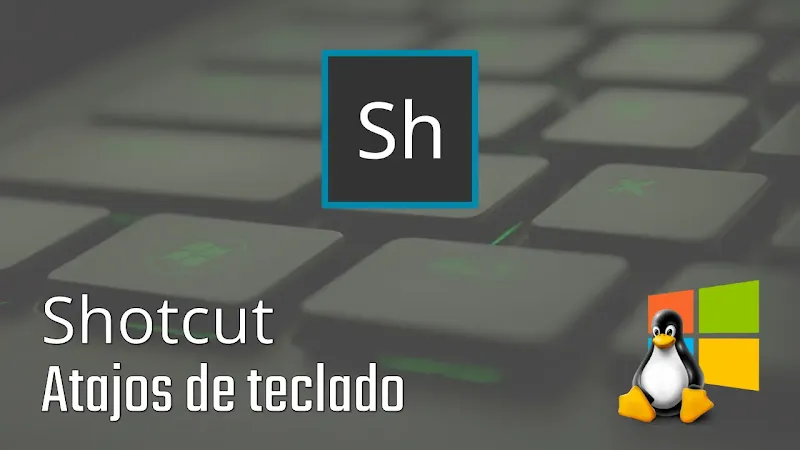 Si quieres editar hasta tres veces más rápido en Shotcut, usa las teclas rápidas y atajos de teclados  del programa