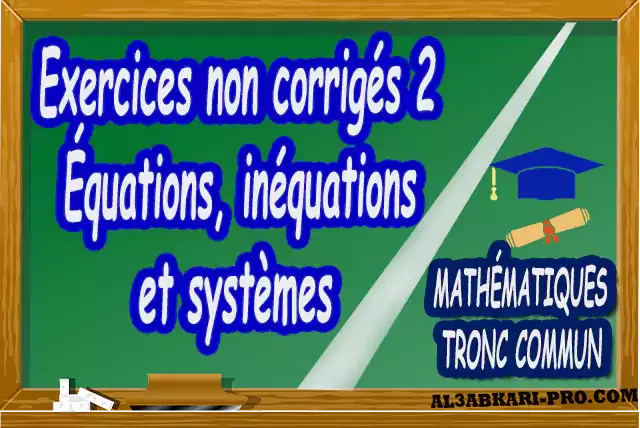 Mathématiques , Tronc commun , Tronc commun sciences , Tronc commun Technologies , Tronc commun français ,  option française, Arithmétique dans N, Les ensembles de nombres N, Z, Q, D et R , L'ordre dans R , Les polynômes , Équations, inéquations et systèmes, Calcul vectoriel dans le plan , La projection dans le plan, La droite dans le plan , Calcul trigonométrique 1 , Transformations du plan , Le produit scalaire , Généralités sur les fonctions , Calcul trigonométrique 2 , Géométrie dans l'espace , Statistiques , Devoir de Semestre 1 , Devoirs de Semestre 2 , maroc, Exercices corrigés, Cours, résumés, devoirs corrigés,  exercice corrigé, prof de soutien scolaire a domicile, cours gratuit, cours gratuit en ligne, cours particuliers, cours à domicile, soutien scolaire à domicile, les cours particuliers, cours de soutien, les cours de soutien, cours online, cour online