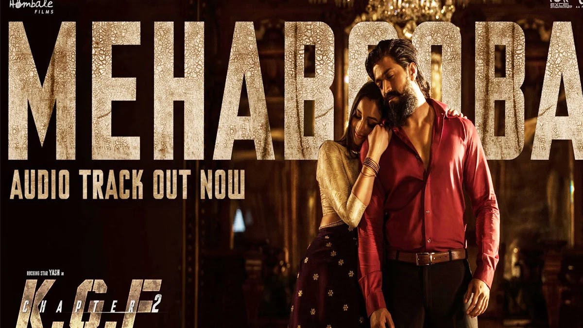 Mehabooba Me Teri Mehabooba -  महबूबा में तेरी महबूबा  : Lyrics In हिंदी - English Movie KGF Chapter-2