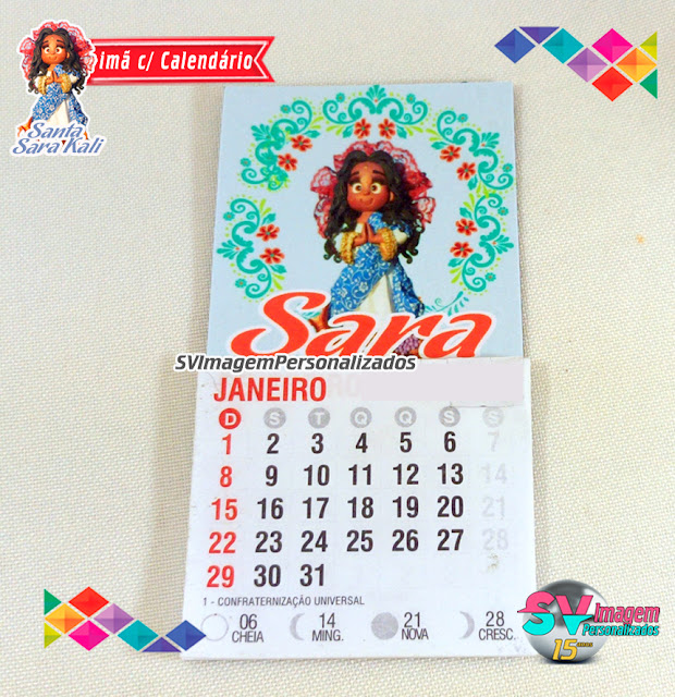 Ideias e Dicas para Decoração e Lembrancinha para o tema Festa Santa Sara Kali Imã de geladeira com calendário