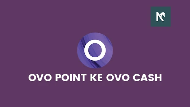 Cara Mengubah OVO Point menjadi OVO Cash