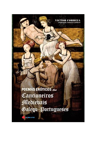 Poemas Eróticos dos Cancioneiros Medievais Galego-Portugueses