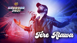 Tere Alawa Lyrics In English – Himesh Reshammiya