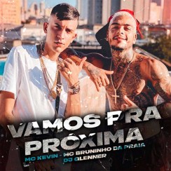 (Funk) Vamos Pra Próxima (feat. MC Bruninho da Praia) (2021) 