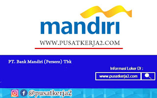 Lowongan Kerja Banjarbaru D3 S1 All Major Maret 2022 Bank Mandiri (Persero)