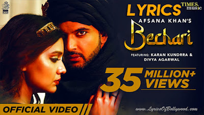 Bechari Song Lyrics | Afsana Khan | Karan Kundrra, Divya Agarwal | Nirmaan