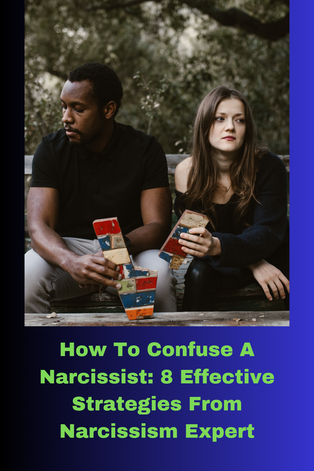 How To Confuse A Narcissist: 8 Effective Strategies From Narcissism Expert