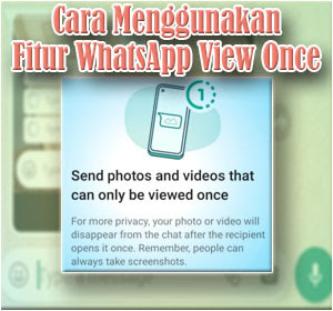Begini Cara Menggunakan Fitur WhatsApp View Once