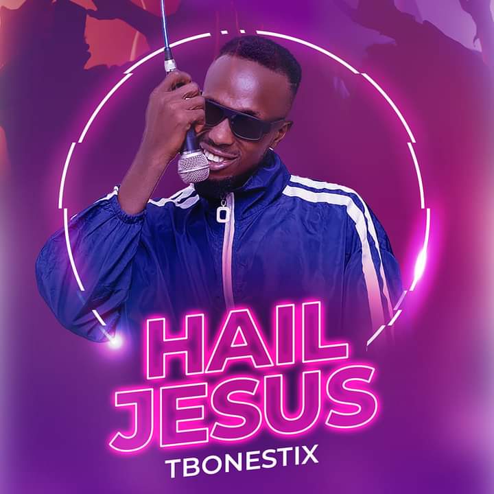 [Music] Tbonestix - Hail Jesus