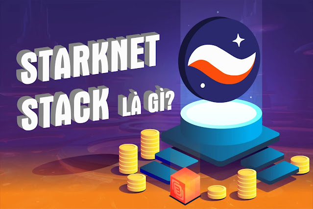 Starknet Stack là gì? Bộ công cụ phát triển Appchains trên Starknet