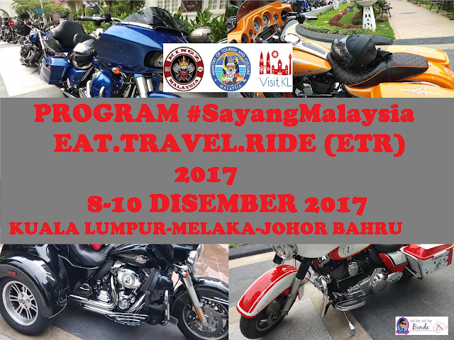 EAT. TRAVEL.RIDE KINGZ MG ANNUAL RIDE 2017, KELAB MOTORCYCLE MG, HARLEY DAVIDSON, GAYA TRAVEL, VISIT KL, MELAKA, JOHOR,