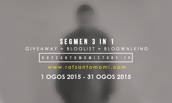 "Segmen 3 in 1 (Giveaway + Bloglist + Blogwalking) Rafzan Tomomi Story '15". 