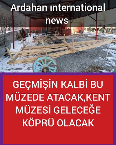 Ardahan kent müzesi 