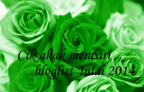 Segmen Cik Akak Mencari Bloglist Julai 2014