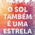 O Sol Também é Uma Estrela – Pré-venda