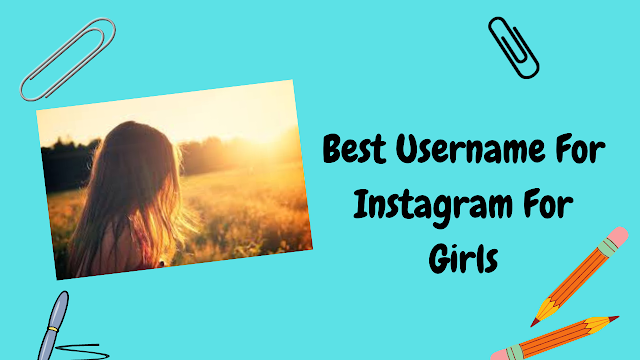 Best Username For Instagram For Girls