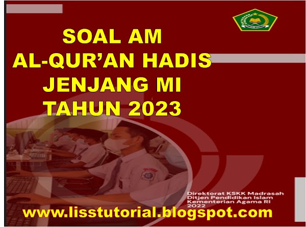 Soal AM Al-Qur'an Hadis Jenjang MI Tahun 2023