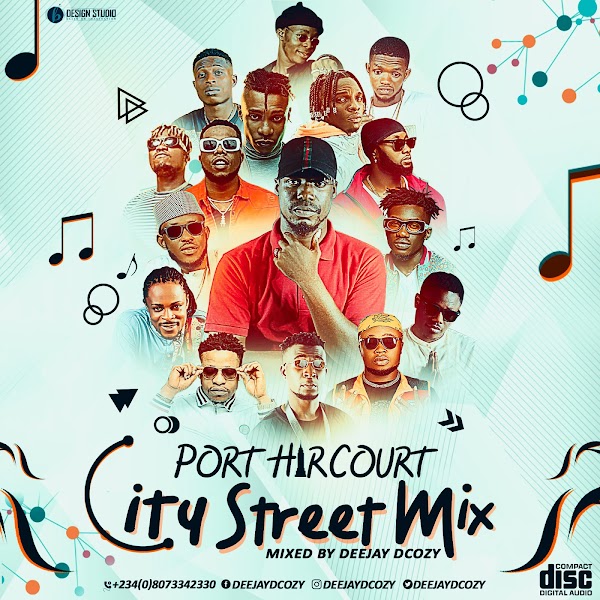 [DJ MIX] DJ DCOZY - PORT HARCOURT CITY STREET MIX 