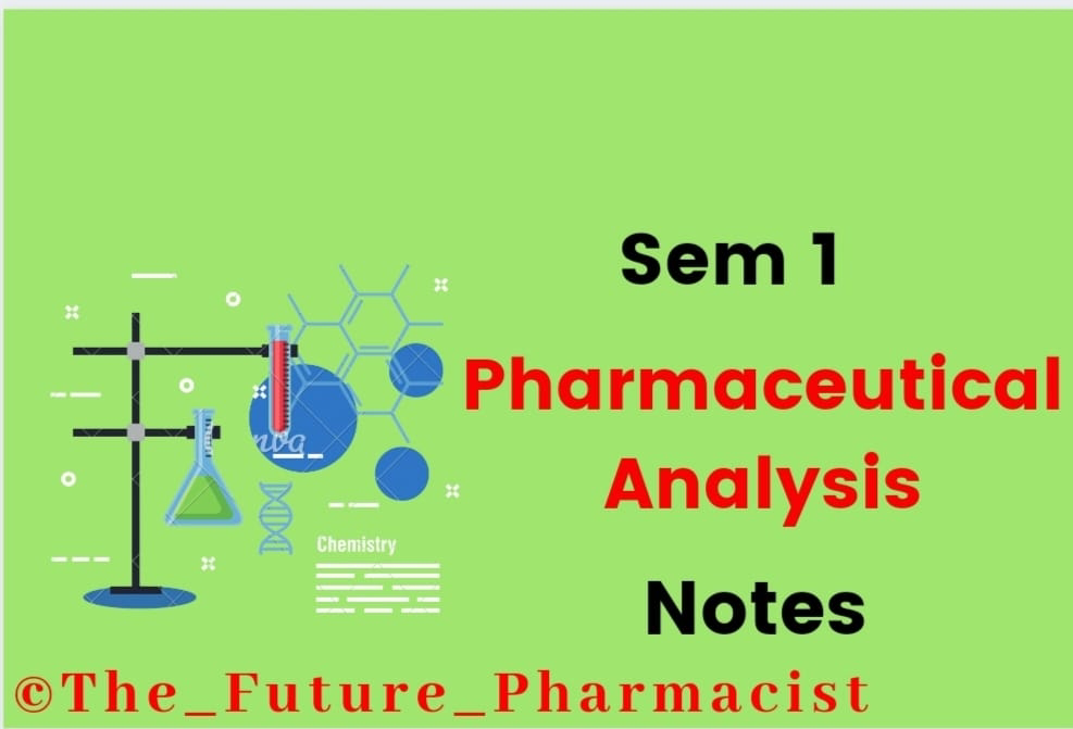 Pharmaceutical Analysis (Theory) BP102T Sem 1 | Download Free Pharmacy Notes PDFs