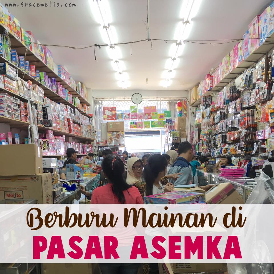 Belanja Mainan Murah di Daerah Asemka  gracemelia.com 