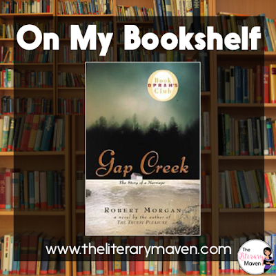 In Gap Creek by Robert Morgan, young Julie Harmon works “hard as a man” and her family depends on her to do so. At just seventeen she marries and moves down into the valley of Gap Creek, where perhaps life will be better. Read on for more of my review and ideas for classroom application.