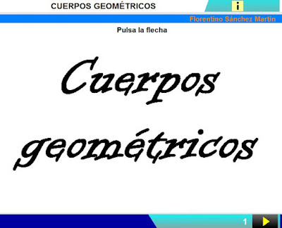 http://cplosangeles.juntaextremadura.net/web/edilim/curso_2/matematicas/cuerpos_geometricos01/cuerpos_geometricos01.html