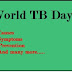 World Tuberculosis Day 2022;  History, Importance, Symptoms and Much More