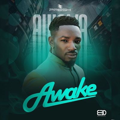 AUDIO + VIDEO: Presh - Awake