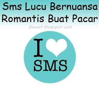 SMS Cinta - SMS Kata Kata Gombal Terkeren - SMS Kata Kata Lucu - SMS