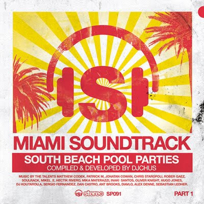 Miami Soundtrack 1 - South Beach Pool Parties