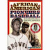 African American Pioneers of Baseball: A Biographical Encyclopedia