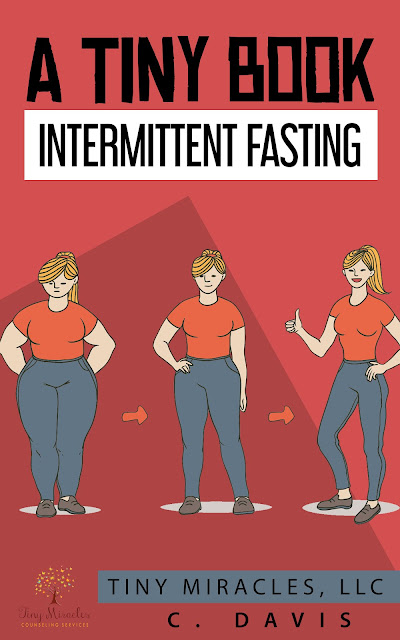 A Tiny Book: Intermittent Fasting by C. Davis