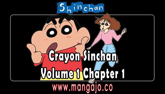 Baca Crayon Sinchan Volume 01 Chapter 1 Bahasa Indonesia Gratis Online di KomikMangajo