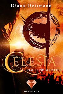 Celesta: Staub und Schatten (Band 2): Fantasy-Liebesroman in dystopischen Setting