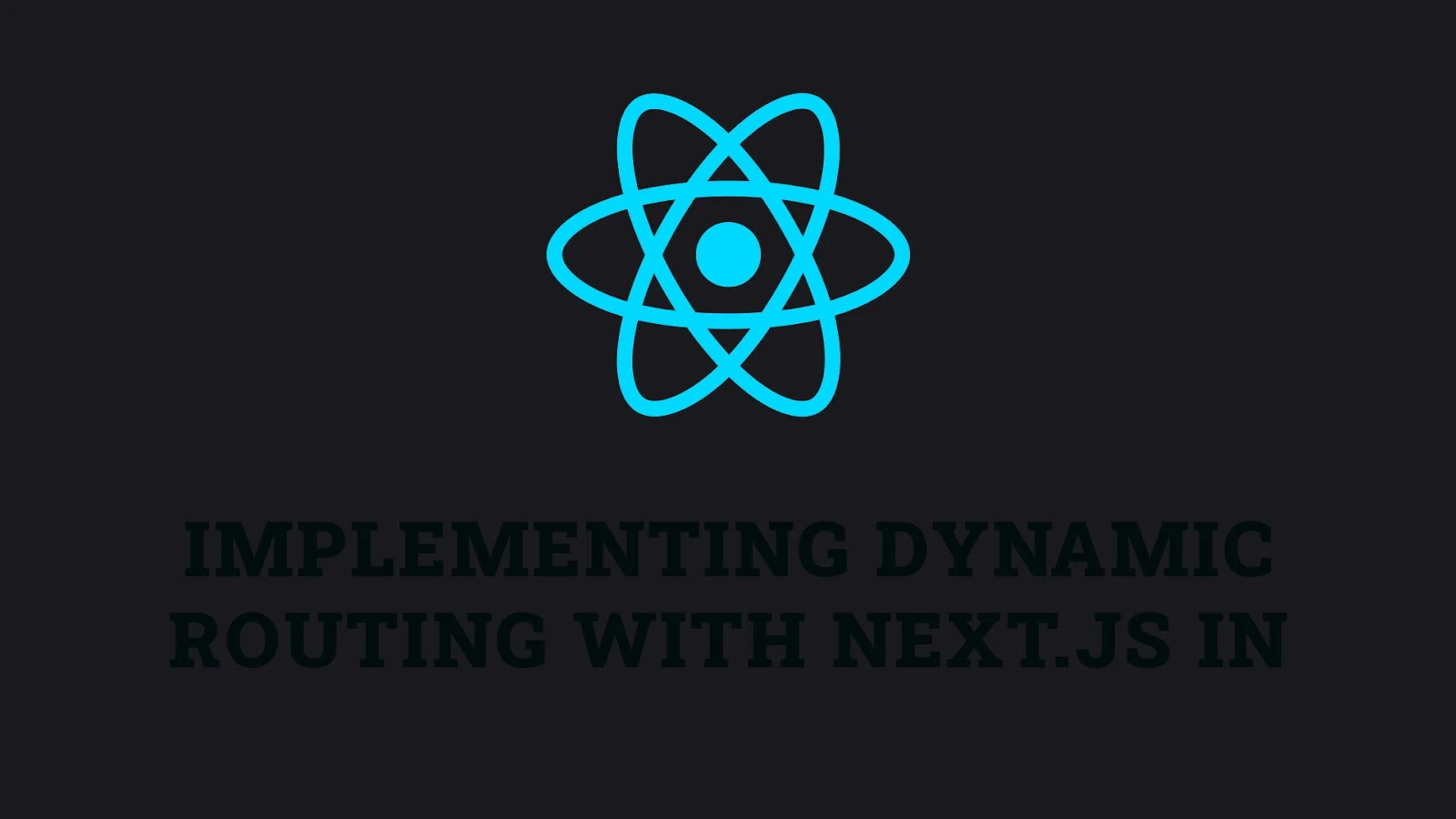 Implementing Dynamic Routing with Next.js in React
