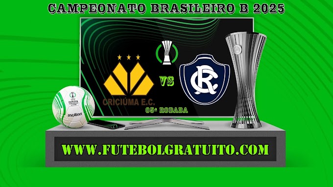 Assistir Criciúma x Remo ao vivo grátis 25/04/2025