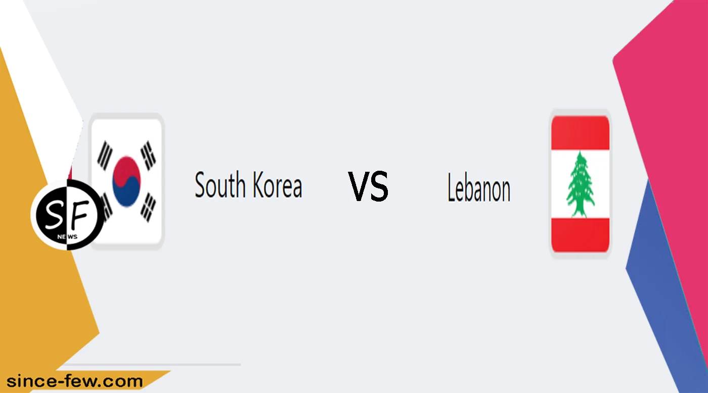 Lebanon And South Korea Match Today, Tuesday 7-9-2021, in The 2022 World Cup Qalifiers