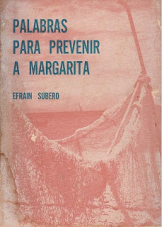 Efraín Subero - Palabras para Prevenir a Margarita
