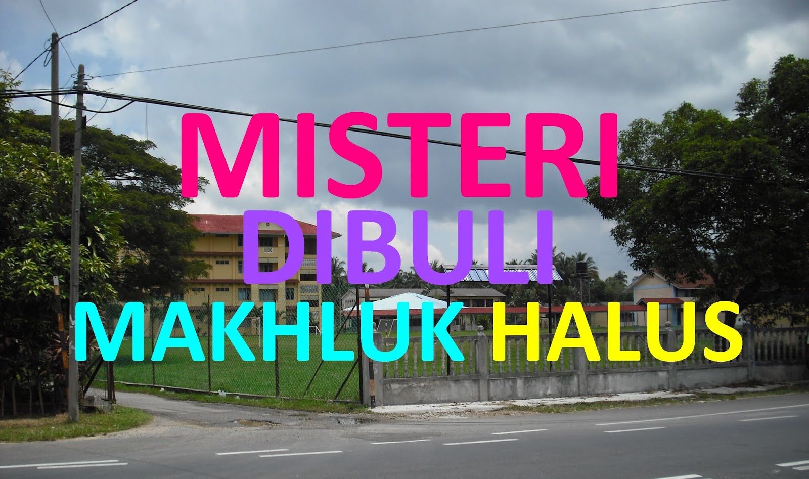 Misteri Dibuli Makhluk Halus