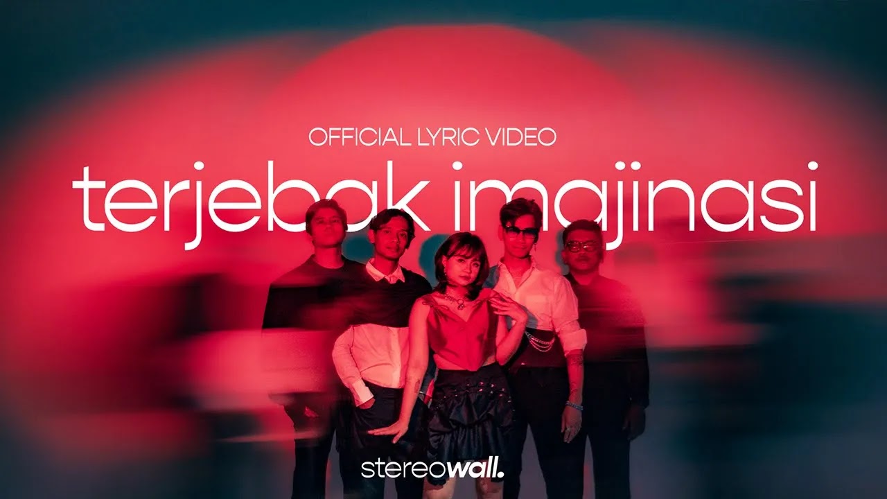 Terjebak Imajinasi - StereoWall