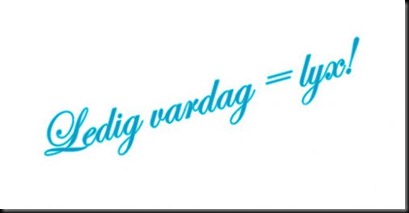 ledig-vardag-lyx