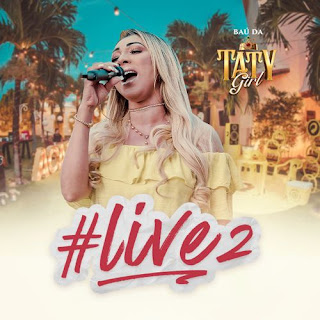 Taty Girl - Live 2 - Baú da Taty - Maio - 2020