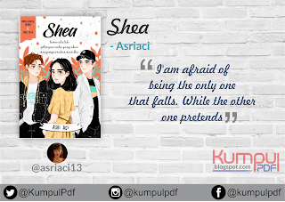 Download dan baca online novel SHEA karya Asriaci Download Novel Shea by Asriaci Pdf