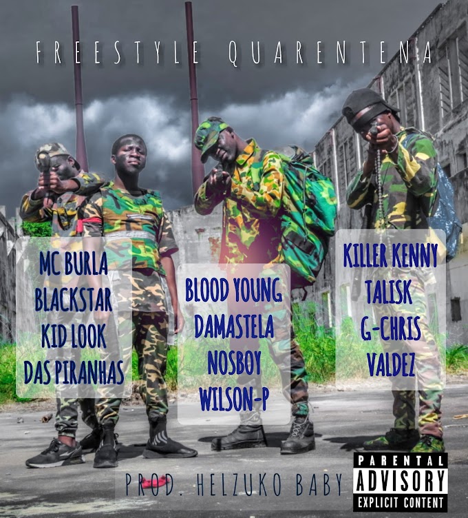 BLOODYOUNG + 11 RAPPERS - (FREESTYLE QUARENTENA): BLOOD YOUNG, MC BURLA, BLACKSTAR, KID LOOK, DAS PIRANHAS, DAMASTELA, NOSBOY, WILSON-P, KILLER KENNY, TALISK, G-CHRIS & VALDEZ - 2020