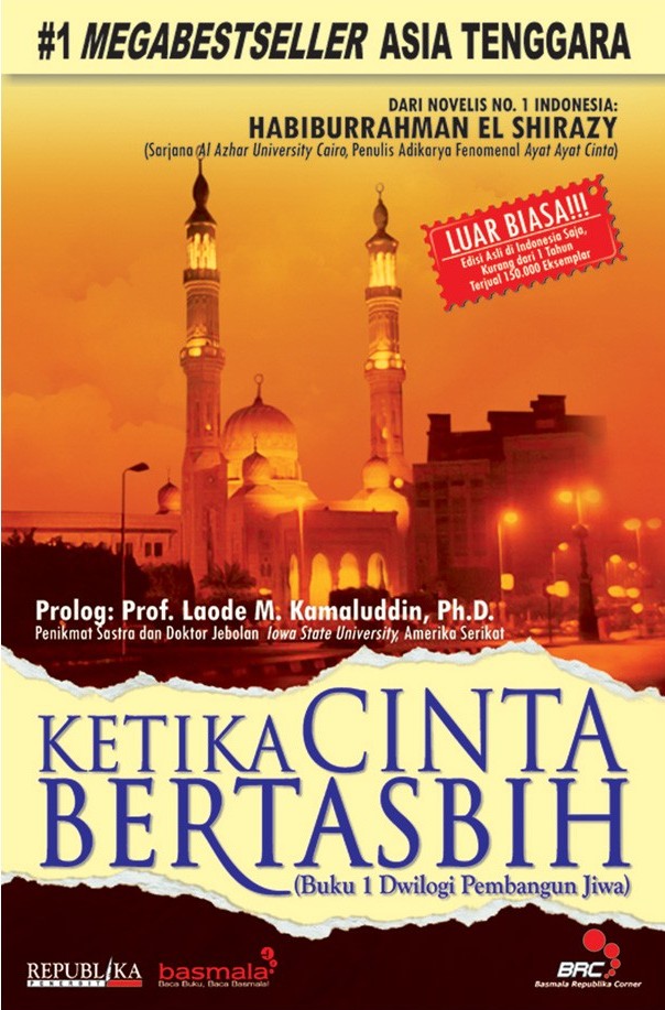 Ketika cinta bertasbih artinya sebuah novel roman indonesia yang dikarang oleh habiburrahm Habiburrahman El-Shirazy - Ketika Cinta Bertasbih