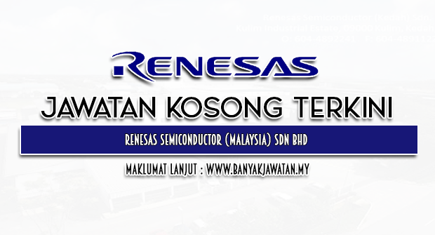 Jawatan Kosong 2024 di Renesas Semiconductor (Malaysia) Sdn Bhd