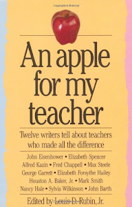 An Apple for My Teacher: Twelve Writers Tell About Teachers Who Made All the Difference